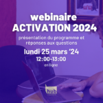 webinaire présentation du programme activation 2024