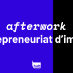 !REPORTE EN SEPTEMBRE! : Afterwork Entrepreneuriat d'impact