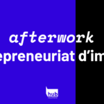 Afterwork Entrepreneuriat d'impact