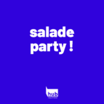 Salade Party !