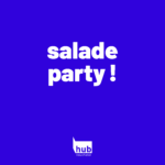 salade party en faveur du hub café !