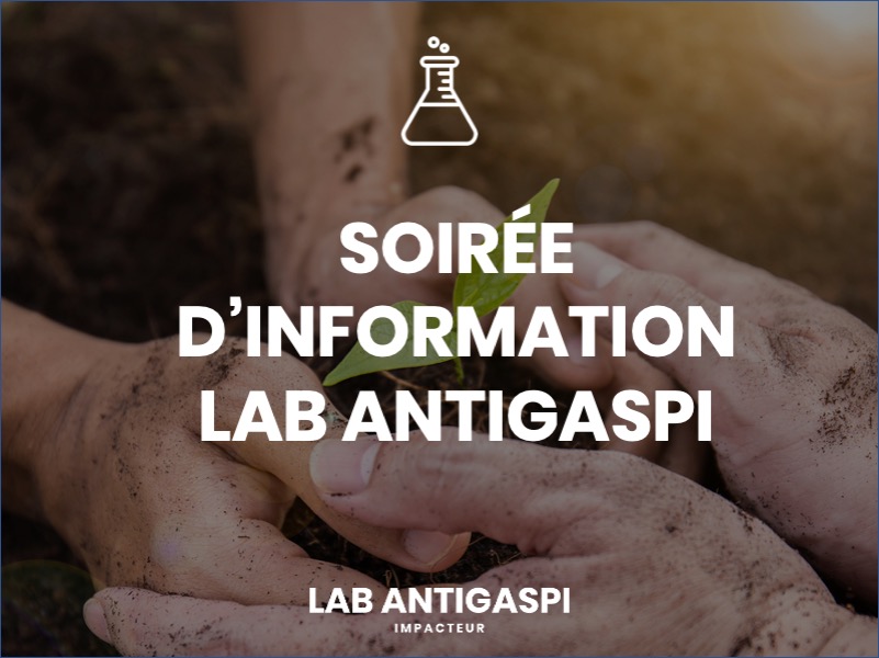 Soirée d'information online - LAB ANTIGASPI