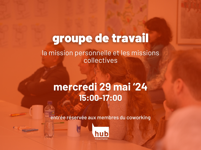 Groupe de travail de mai : La mission personnelle et les missions collectives