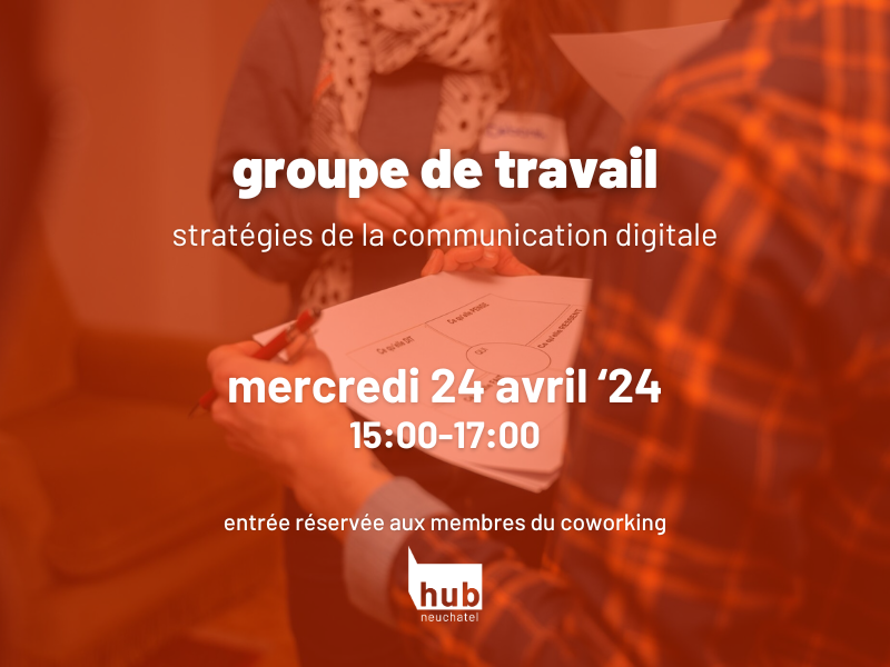 Groupe de travail d'avril : Stratégies de la communication digitale